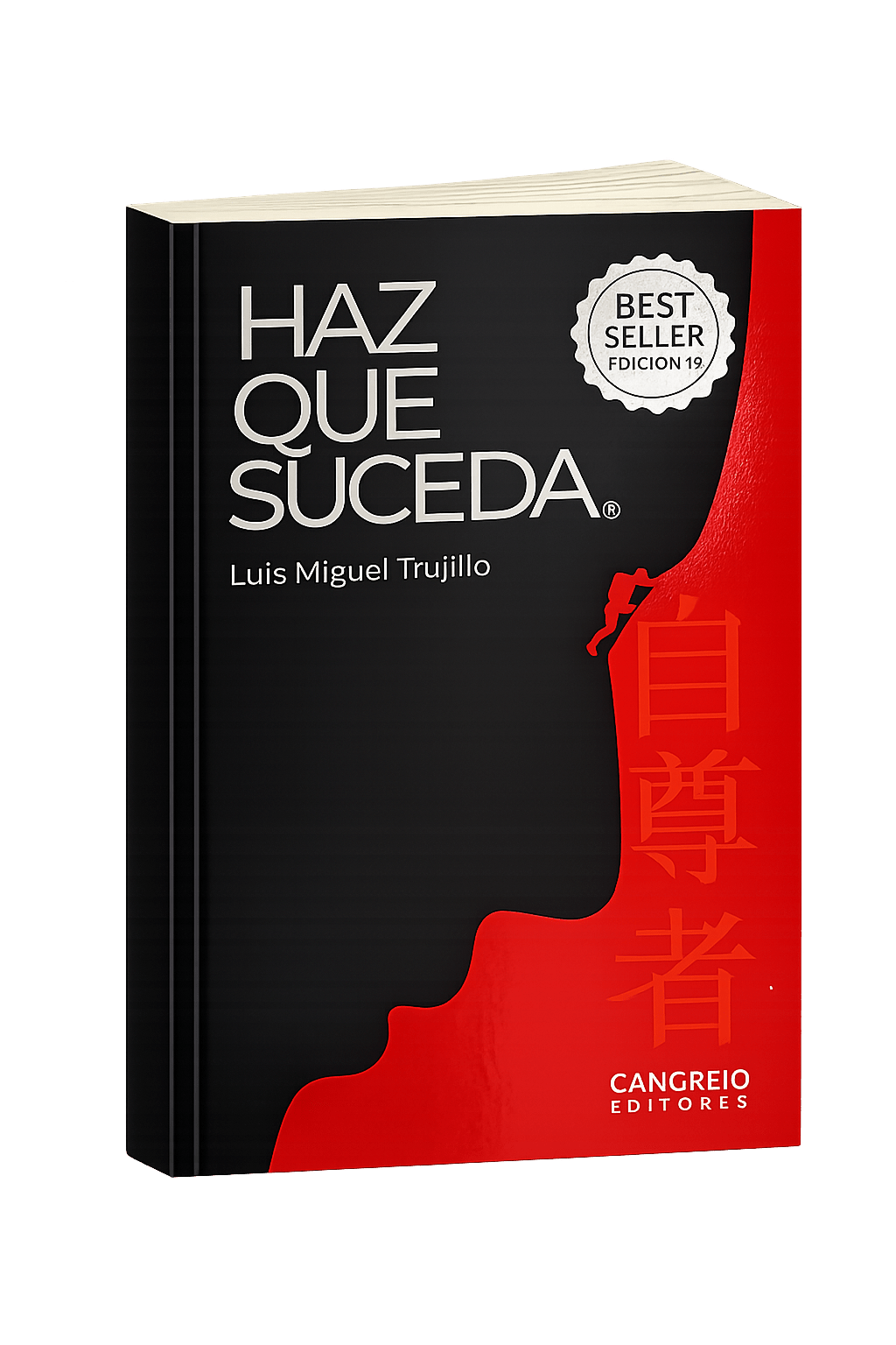 Portada del libro Haz que suceda, de Luis Miguel Trujillo